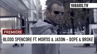 Blood Spencore feat. Mortis & Jason - Dope und Broke // prod. by Shuko (16BARS.TV PREMIERE)