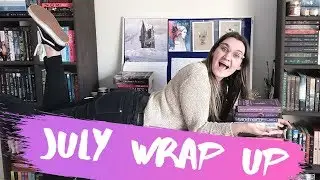 July Wrap Up