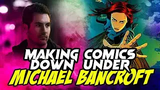 FURYCAST &bull; Making Indie Comics in Australia W/ Michael Bancroft