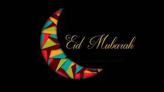 EID Mubarak greetings wishes -  Best Latest EID video 2017