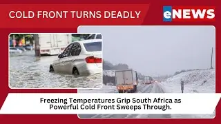 Deadly Cold Front Hits South Africa | Snowfall, Road Closures & Power Cuts.