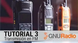 GNU Radio Tutorial 3: Transmisión y recepción de señal en FM