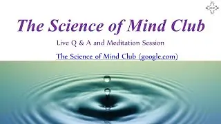 New NLP Minicourse: Bonus Lesson_ NLP Q & A and Mindfulness Meditation