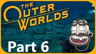 The Outer Worlds | Part 6 | A Day In Stellar Bay