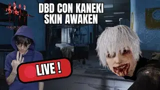 2&deg;🔴🔪LIVE DEL 2026! - DBD CON  SKIN KANEKI AWAKEN KILLER!