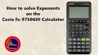 How to solve Exponents on the Casio fx-9750GIII Graphing Calculator