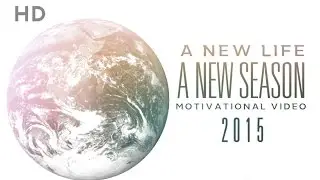 A New Season - A New Life - New year - Motivational Video | 2015 | Motivation HD