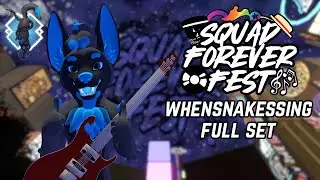 WhenSnakesSing Full performance│Squad Forever Fest