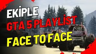İNANILMAZ EĞLENCELİ PLAYLİST (FACE TO FACE) | AKAGREEN EKİPLE GTA 5 PLAYLİST OYNUYOR