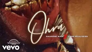 OHRA - Ramone Bad x Lone Realness