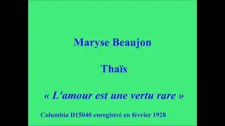 Maryse Beaujon   Thais   L'amour est une vertu rare   Columbia D15040