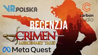 Crimen Mercenary Tales [Meta Quest 2] - recenzja | VR Polska