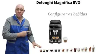 Delonghi Magnifica EVO ECAM 290.21 - Configuração de bebidas café.