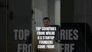 Top Countries from where U.S Startup Founders come from #Startup #startupfounders #entrepreneurship