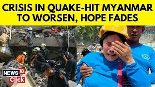 Myanmar Earthquake Update | Death Toll Soars Past 1700 | Crisis Worsens As Fatality Increases | N18G