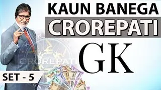 KBC GK Practice Questions Set 5 by Dr Gaurav Garg - Kaun Banega Crorepati
