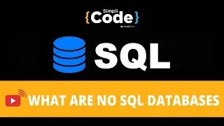What Is NoSQL Databases | NoSQL vs SQL Difference | NoSQL Tutorial For Beginners | 2022 | Simplicode