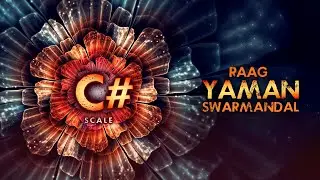 SWARMANDAL - RAAG YAMAN | SCALE C# | KALI 1 | COMPLETE RIYAZ | VOICE TRAINING | ORIGINAL TANPURA C#