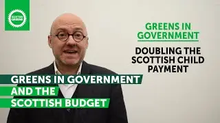 Greens in Government - the Scottish Budget