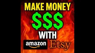 How to Make Money with Amazon & Etsy Affiliate Marketing | Beginner-Friendly Guide