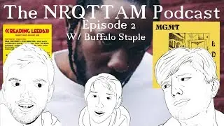 NotReal-ly Qualified to Talk about Music Podcast Episode 2 (w/Buffalo Staple)