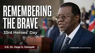 The 33rd Heroes' Day Commemoration by H.E. Dr Hage G. Geingob