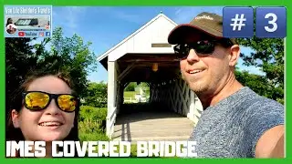 IMES COVERED BRIDGE | #3 BRIDGES OF MADISON COUNTY | OLDEST OF THE BRIDGES | CRAZY TRAVEL VANLIFE VL