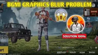 BGMI Graphic Blur Problem Fix | Screen Blurry Issue Solution in 2 Minutes