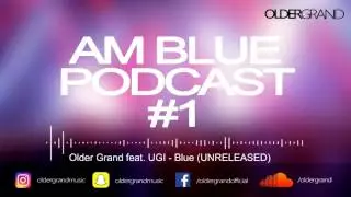 OLDER GRAND AM BLUE PODCAST #1
