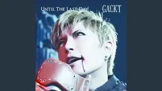 UNTIL THE LAST DAY