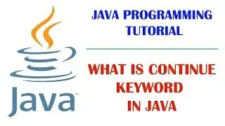 What is continue keyword in java Part-12
