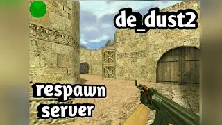 CS 1.6- De_dust2 respawn server