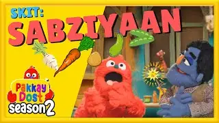 Sabziyaan | Pakkay Dost Season 2 | Skit #Kids #KidsLearning #KidsSongs #YouTubeKids