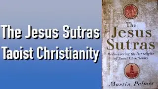 The Jesus Sutras: Taoist Christianity