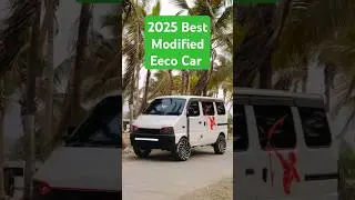 2025 Best Modified Eeco Car #shorts #ytshorts #eeco #modified #bs6 #maruti #ytshorts #viral #short