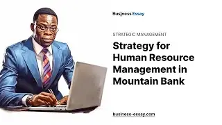 Strategy for Human Resource Management in Mountain Bank - Essay Example