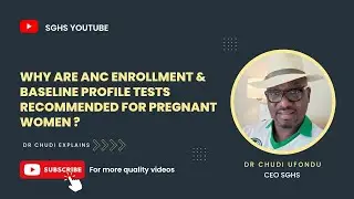 Why Are Antenatal Care  Enrollment & Baseline Profile Tests Recommended For All Pregnant Women?