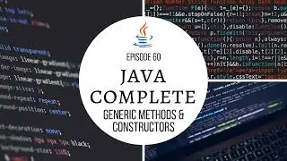 Java Complete Tutorial Ep. 60 - Generic Methods & Constructors