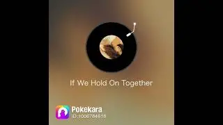 【My Cover】If We Hold on Together