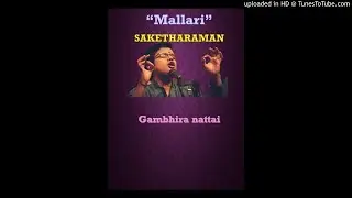 Mallari - Gambhiranattai - Adi -Saketharaman