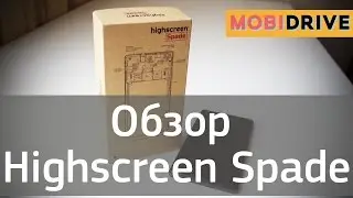 Обзор Highscreen Spade - 5,5 дюймов в формате HD