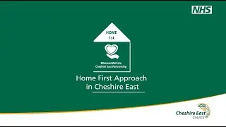 Home First Approach in Cheshire East