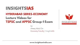 Insights IAS Free Online Economy Video lecture classes for Group-1  TSPSC & APPSC