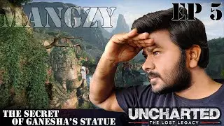 Uncharted Lost Legacy : EPISODE 5 || SECRET OF GANESHA'S STATUE