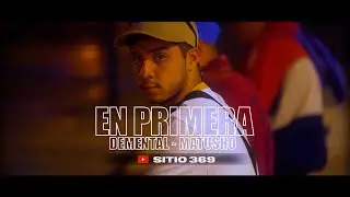 Matusho x Demental - En primera (Shot by Trascender) Prod. F.R. Records 🐺