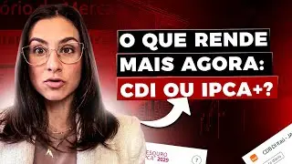 Renda Fixa CDI ou IPCA+: onde o seu dinheiro rende mais agora?