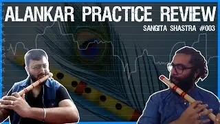 Sangita Sadhana Live - with @TheSilentFlautist - Review of Lessons - #shastriyasangeet #sanskrit