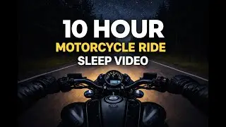 10 Hour Night Motorcycle Ride- Gentle Engine, Wind & Nature Sounds for Deep Sleep