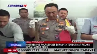 UNIT RESMOB POLRESTABES SURABAYA TEMBAK MATI PELAKU BEGAL MOTOR SADIS