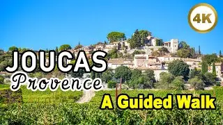Joucas FRANCE 🇫🇷 A Guided Walk 🤩 Tranquil Village in Provence [4k]
